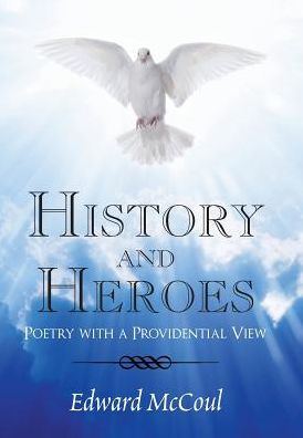 History and Heroes: Poetry with a Providential View