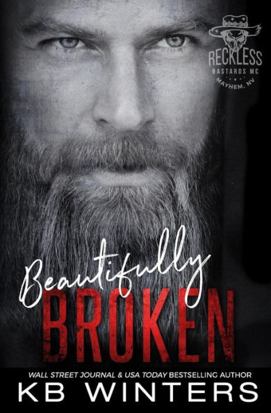 Beautifully Broken: Reckless Bastards MC (Reckless MC Mayhem Chapter)