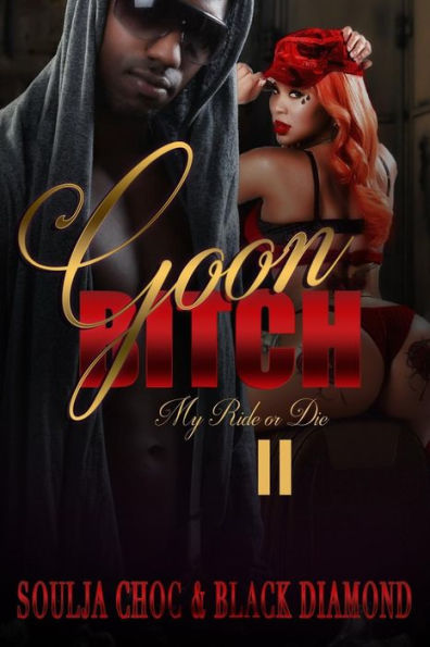 Goon Bitch 2: My Ride or Die