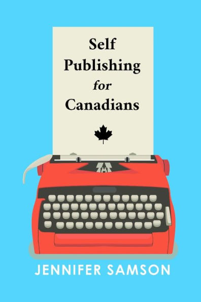 Self Publishing For Canadians - 9781988797212