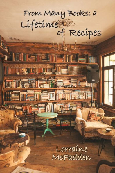 From Many Books: A Lifetime of Recipes