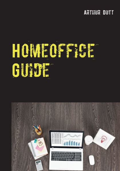 Homeoffice Guide (German Edition)