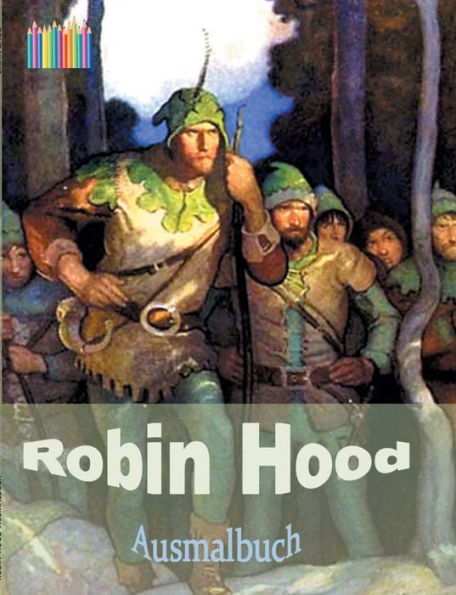 Robin Hood Ausmalbuch: Malbuch Zur Entspannung (German Edition)