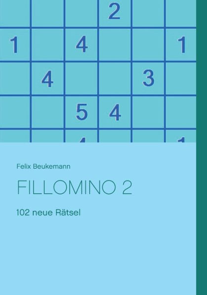 Fillomino 2: 102 Neue Rätsel (German Edition)