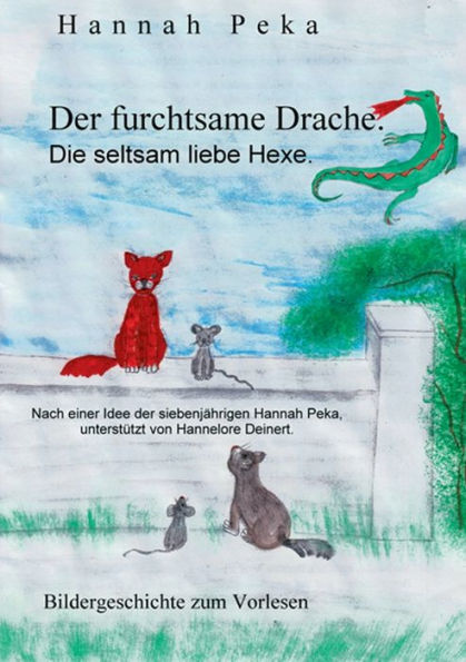 Der Furchtsame Drache: Die Seltsam Liebe Hexe (German Edition)