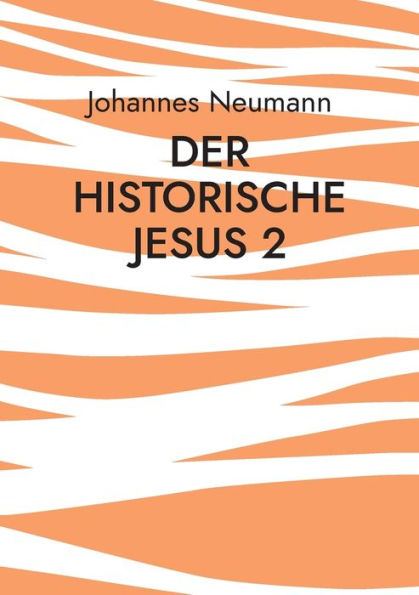 Der Historische Jesus 2: Der Prozess Jesu Im Markusevangelium (German Edition)