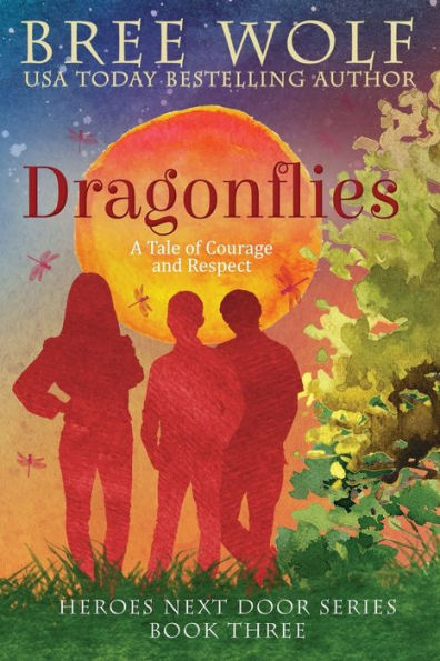 Dragonflies: A Tale Of Courage And Respect (Heroes Next Door)