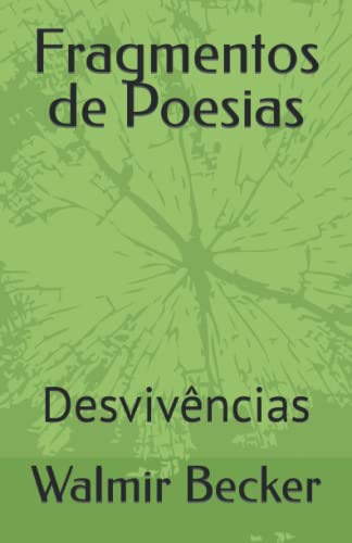 Fragmentos De Poesias: Desviv?ncias (Portuguese Edition)