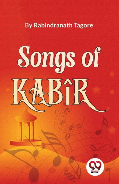 Songs Of Kab?r