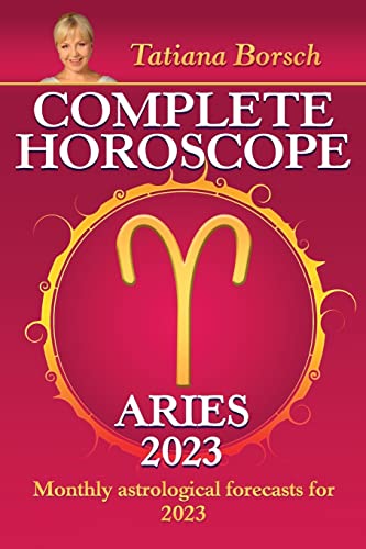 Complete Horoscope Aries 2023: Monthly astrological forecasts for 2023