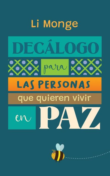 Decßlogo Para Las Personas Que Quieren Vivir En Paz (Spanish Edition)