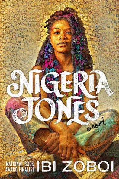 Nigeria Jones: A Novel