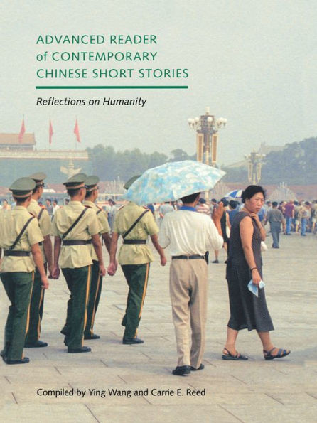 Advanced Reader Of Contemporary Chinese Short Stories: Reflections On Humanity