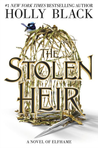 The Stolen Heir: A Novel Of Elfhame (The Stolen Heir, 1)