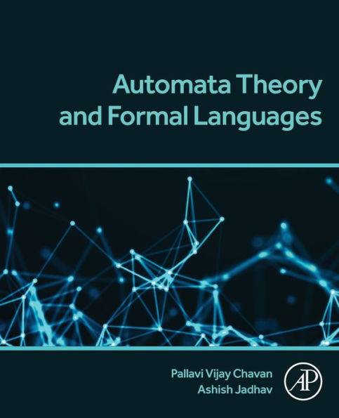 Automata Theory And Formal Languages: Concepts And Practices