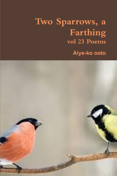 Two Sparrows, A Farthing