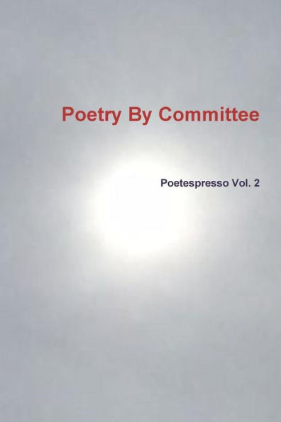 Poetry By Committee