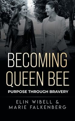 Becoming Queen Bee: Purpose Through Bravery