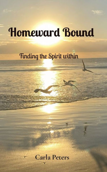 Homeward Bound: Finding The Spirit Within