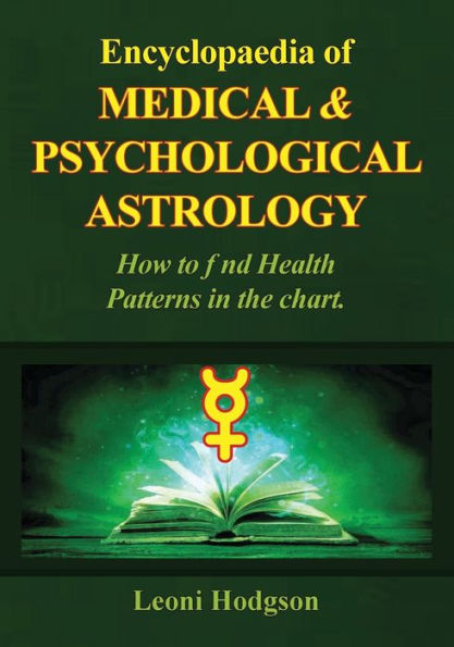 Encyclopaedia Of Medical & Psychological Astrology