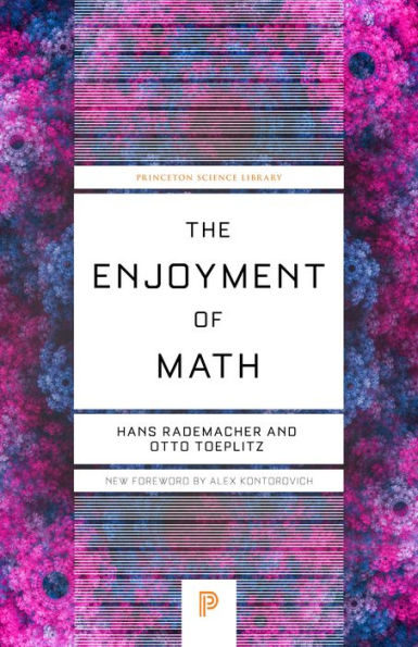 The Enjoyment Of Math (Princeton Science Library, 131)