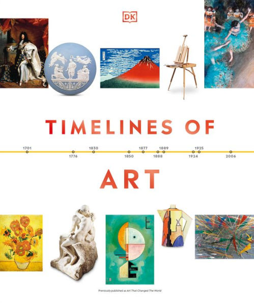 Timelines Of Art (Dk Timelines)