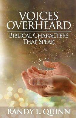 Voices Overheard: Biblical Characters That Speak