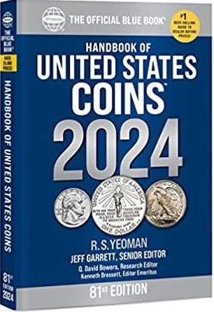 Handbook (Bluebook) Of United States Coins 2024 Paperback (Official Blue Book Handbook Of United States Coins)