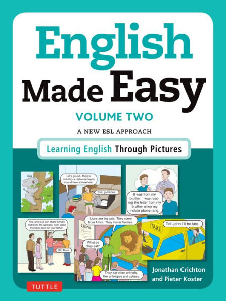 English Made Easy Volume Two: British Edition: A New Esl Approach: Learning English Through Pictures