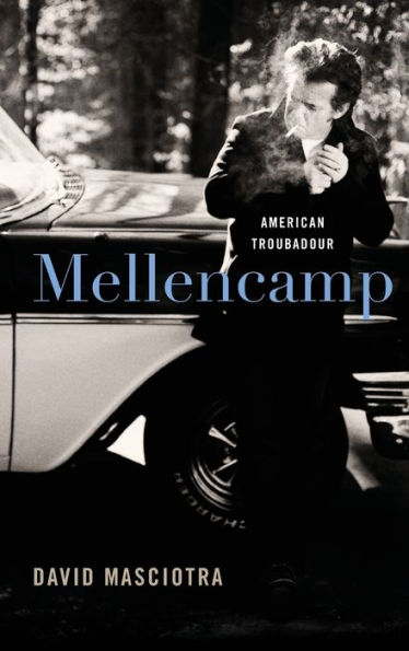 Mellencamp: American Troubadour