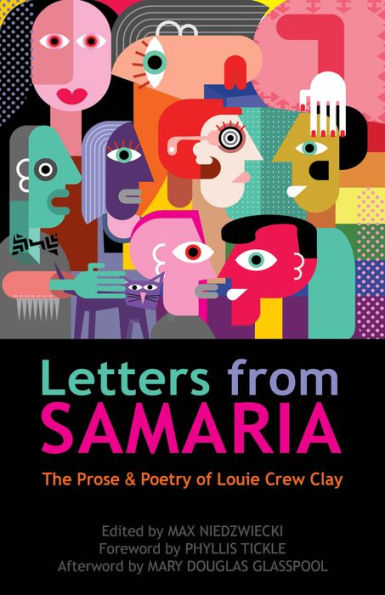 Letters From Samaria: The Prose & Poetry Of Louie Crew Clay