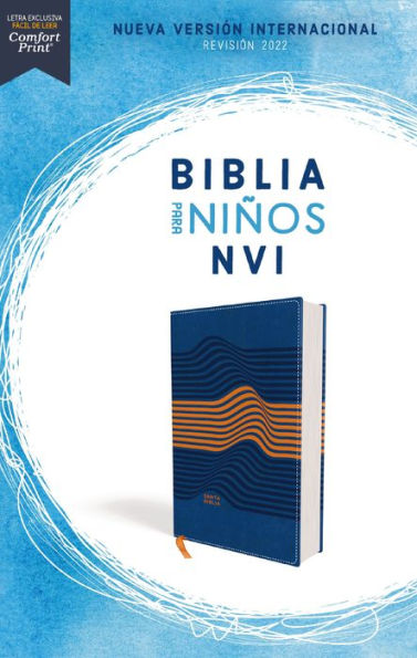 Biblia Para Niños Nvi, Texto Revisado 2022, Leathersoft, Azul, Comfort Print (Spanish Edition)