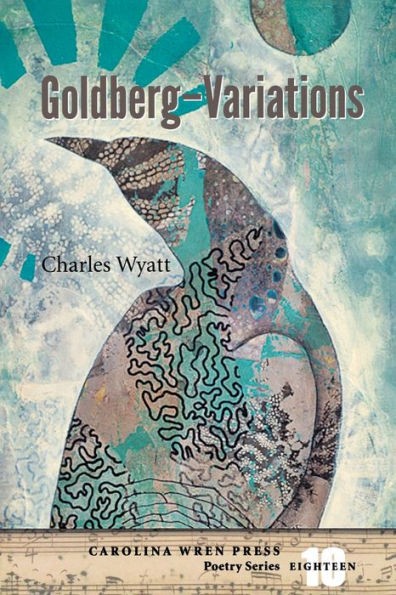 Goldberg?Variations (The Carolina Wren Press Poetry Series, 18)