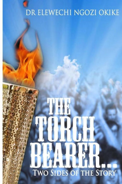 The Torch Bearer: Two Sides Of The Story