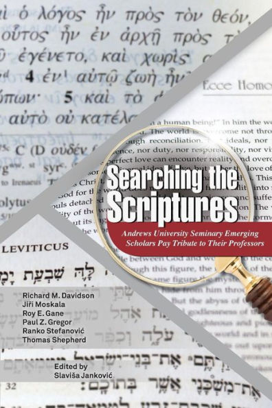 Searching The Scripture: Andrews University Seminary Emerging Scholars Pay Tribute To Their Professors