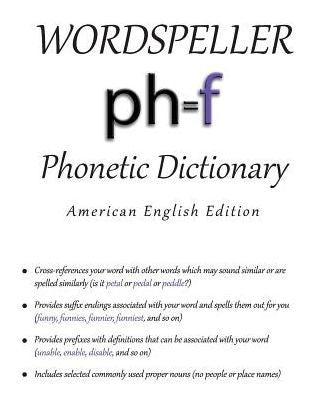 Wordspeller Phonetic Dictionary: American English Edition