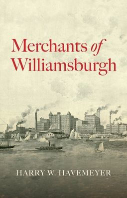 Merchants Of Williamsburgh