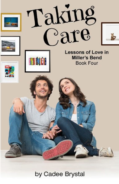 Taking Care (Lessons Of Love In Miller's Bend)