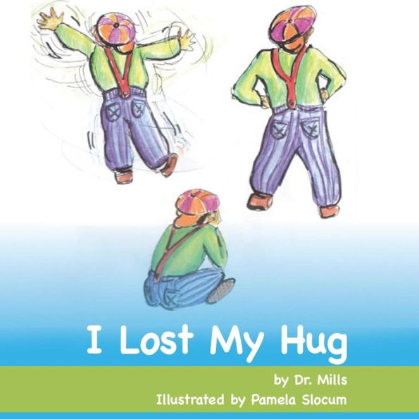 I Lost My Hug