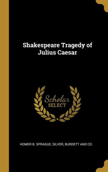 Shakespeare Tragedy Of Julius Caesar