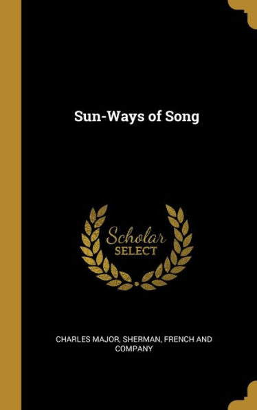 Sun-Ways Of Song