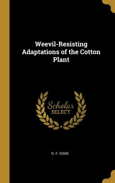 Weevil-Resisting Adaptations Of The Cotton Plant