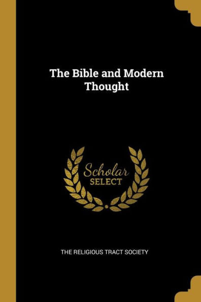 The Bible And Modern Thought