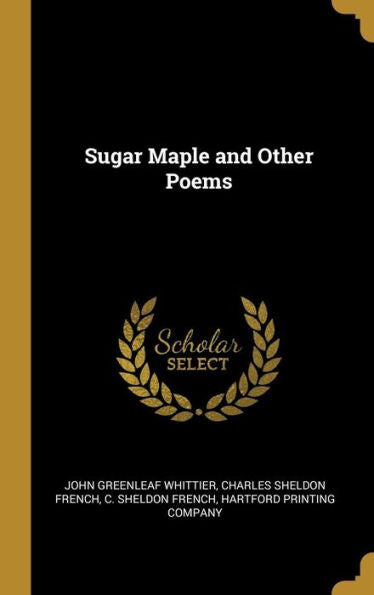 Sugar Maple And Other Poems