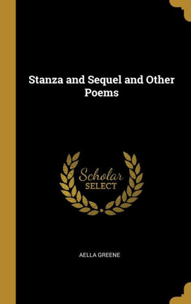 Stanza And Sequel And Other Poems