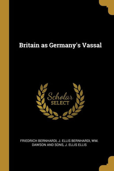 Britain As Germany's Vassal