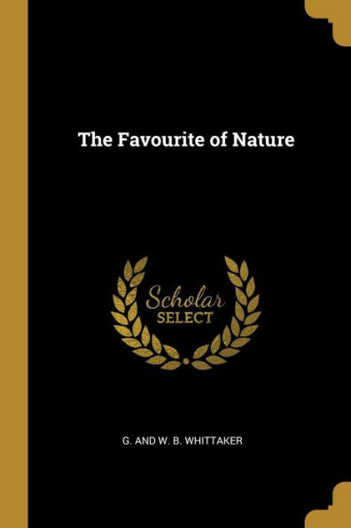 The Favourite Of Nature