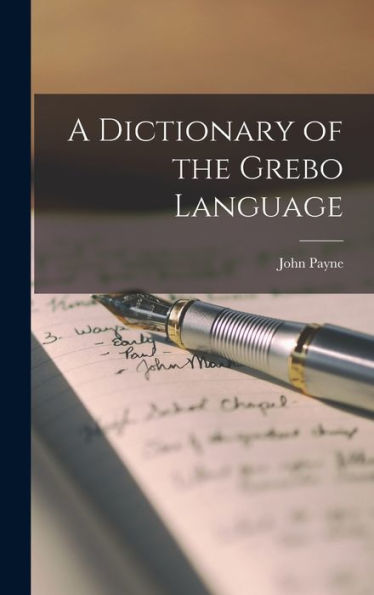 A Dictionary Of The Grebo Language