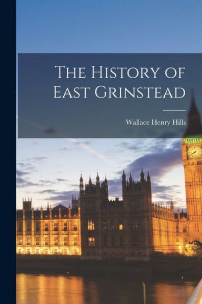 The History Of East Grinstead