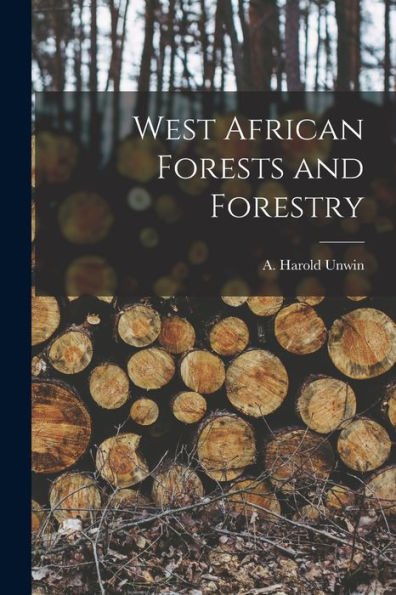 West African Forests And Forestry